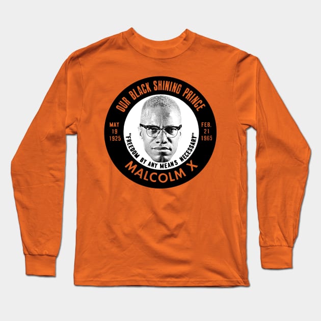 Malcolm X / Black Pride Button Long Sleeve T-Shirt by DankFutura